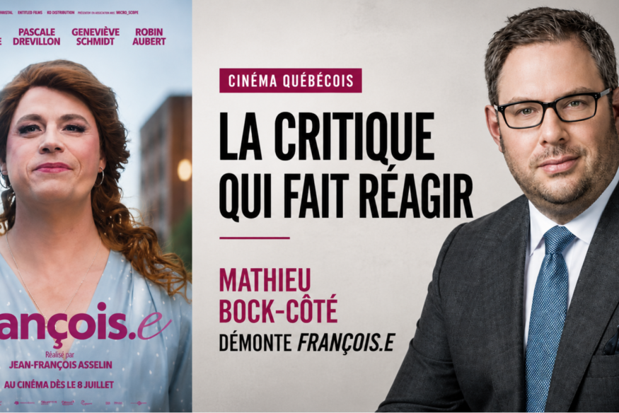 MATHIEU BOCK-CÔTÉ  DÉMOLIT FRANÇOIS.E : La critique qui enflamme le Québec