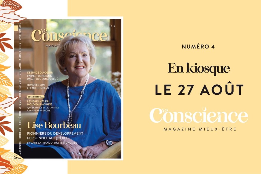 Lise Bourbeau en couverture : le nouveau Magazine En Conscience promet une édition inspirante